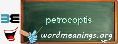 WordMeaning blackboard for petrocoptis